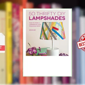 50 Thrifty DIY Lampshades (Adeline Lobut)