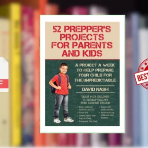 52 Preppers Projects for Parents and Kids (David Nash)